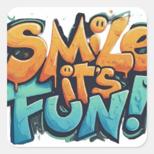 Smile It's Fun Square Sticker
