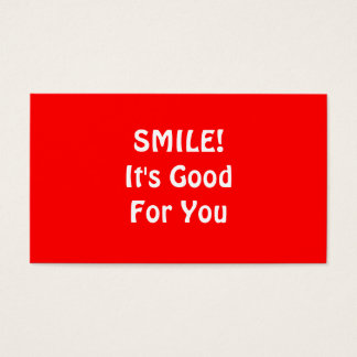 SMILE! It's Good For You. Red.