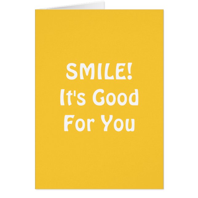 SMILE! It's Good For You. Yellow. (Front)