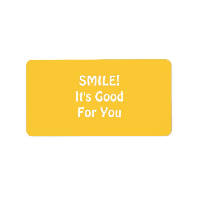 SMILE! It's Good For You. Yellow. Label (Front)