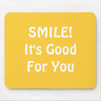 SMILE! It's Good For You. Yellow.