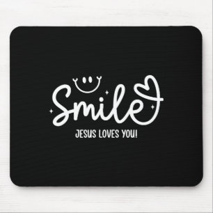 Smile Jesus Loves You Christian Faith Message Mouse Pad