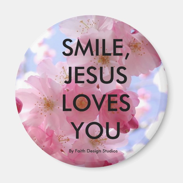 SMILE, JESUS LOVES YOU,. MAGNET (Front)