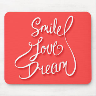 Smile Love Dream Mouse Pad