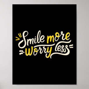 Smile More Worry Less Positivity Zen Meditation Yo Poster