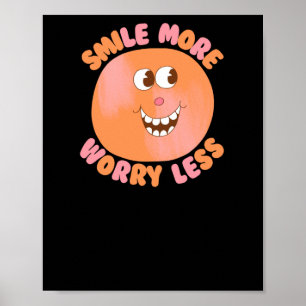Smile More Worry Less Poster