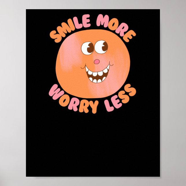 Smile More Worry Less  Poster (Front)
