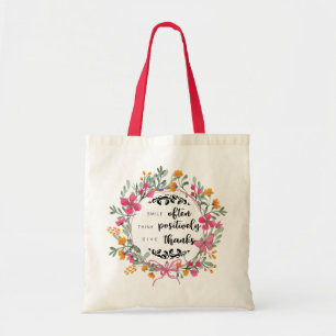 Smile often - Think positively - Give thanks Tote Bag