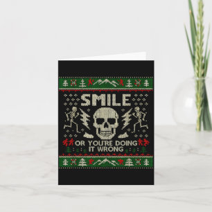 Smile Or You're Doing It Wrong Skeleton Skull Holi Card