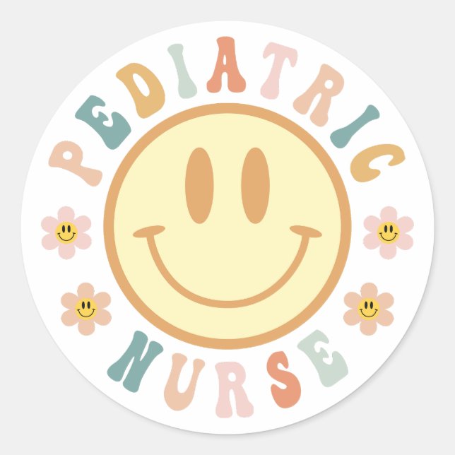 Smile Paediatrics Nurse, PEDS Nurse, Peds Nursing Classic Round Sticker (Front)
