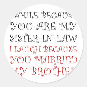 Smile Sister In Law Classic Round Sticker