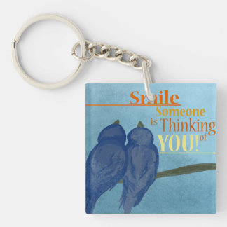 Smile Someone Is Thinking of you. Key Ring