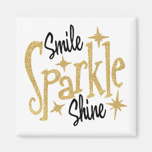 Smile Sparkle Shine Inspiration Motivational Quote Magnet