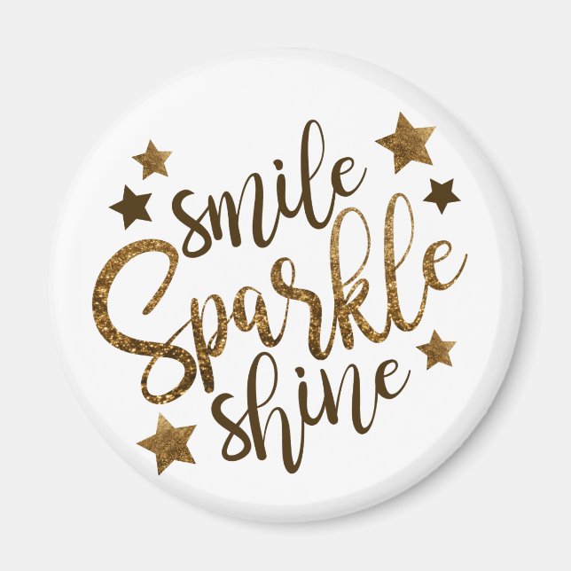 Smile ,Sparkle,shine Magnet (Front)