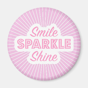 Smile Sparkle Shine Magnet