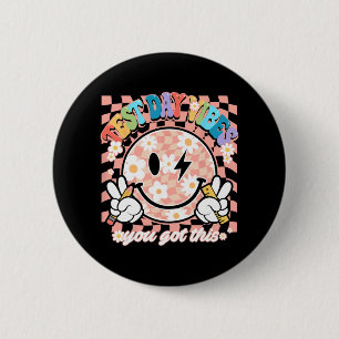 Smile Test Day Vibes That's What You Have As A Tea 6 Cm Round Badge