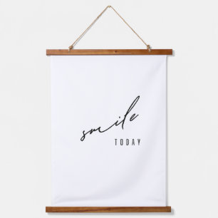 smile today. Wood Topped Wall Tapestry