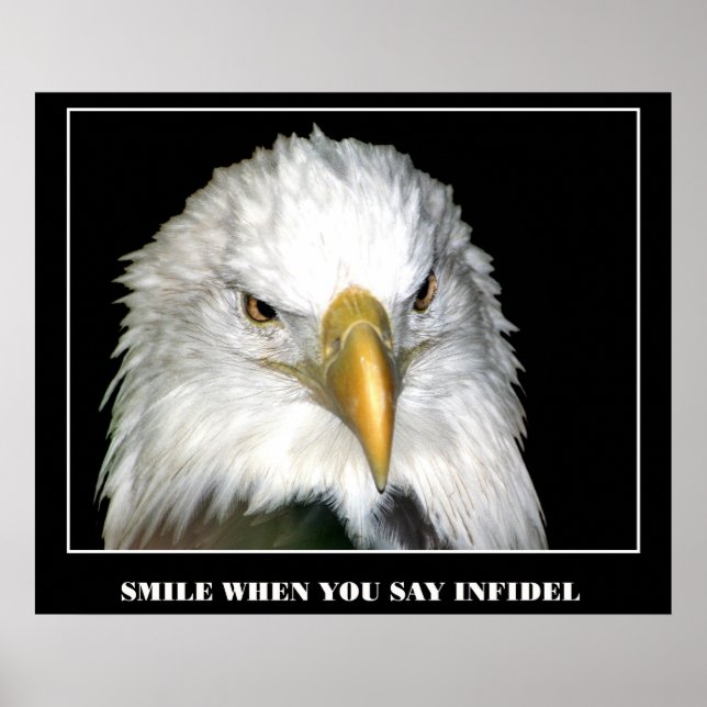 SMILE WHEN YOU SAY INFIDEL POSTER (Front)
