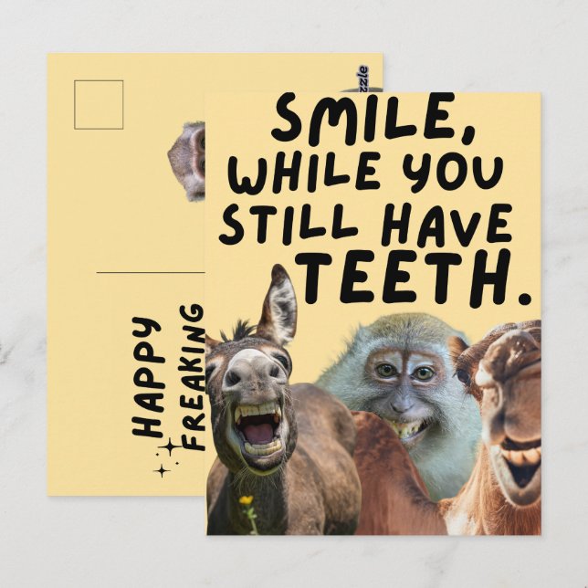 Smile While You Still Have Teeth Funny Bday Card (Front/Back)