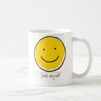Smile, why not?  Coffee Mug