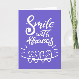 Smile With Braces   Smiling Teeth Card