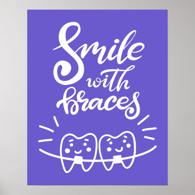 Smile With Braces | Smiling Teeth Poster (Front)