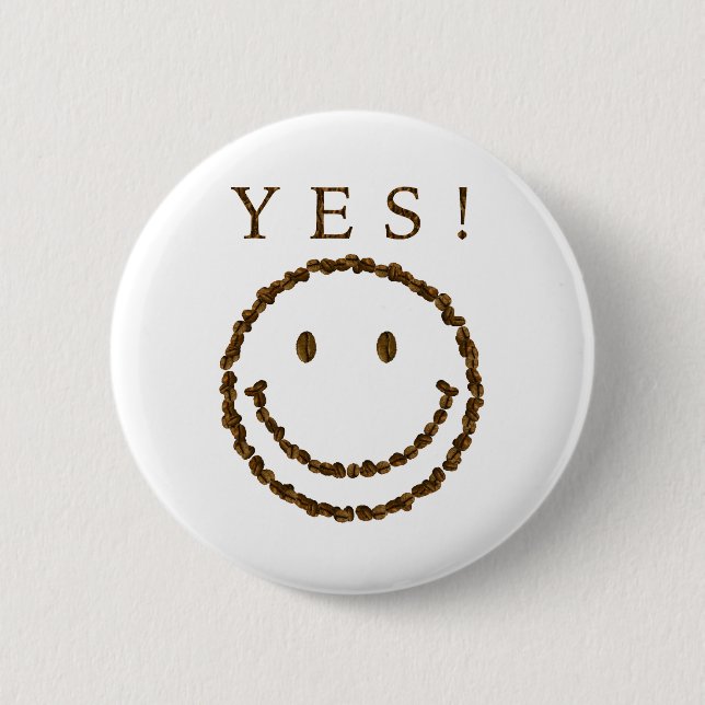 Smile with Coffee Beans 6 Cm Round Badge (Front)