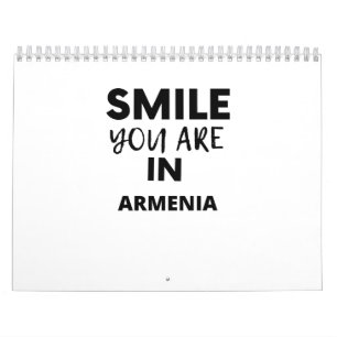 SMILE YOU ARE IN  ARMENIA CALENDAR