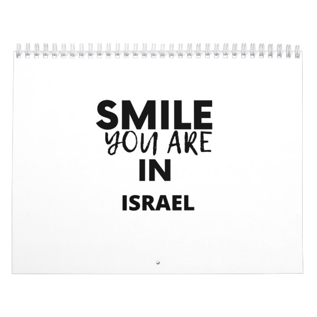 SMILE YOU ARE IN  ISRAEL CALENDAR (Cover)
