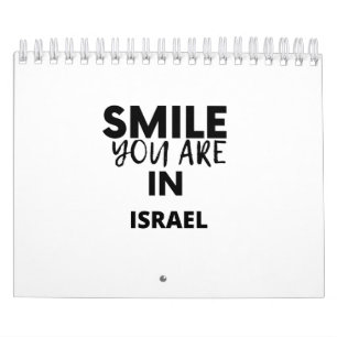 SMILE YOU ARE IN ISRAEL CALENDAR