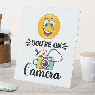 Smile! You Are On Camera  Pedestal Sign