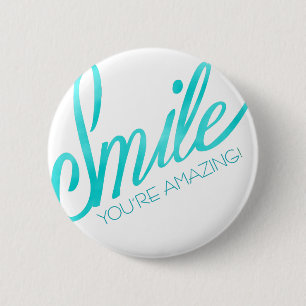 Smile You're Amazing 6 Cm Round Badge