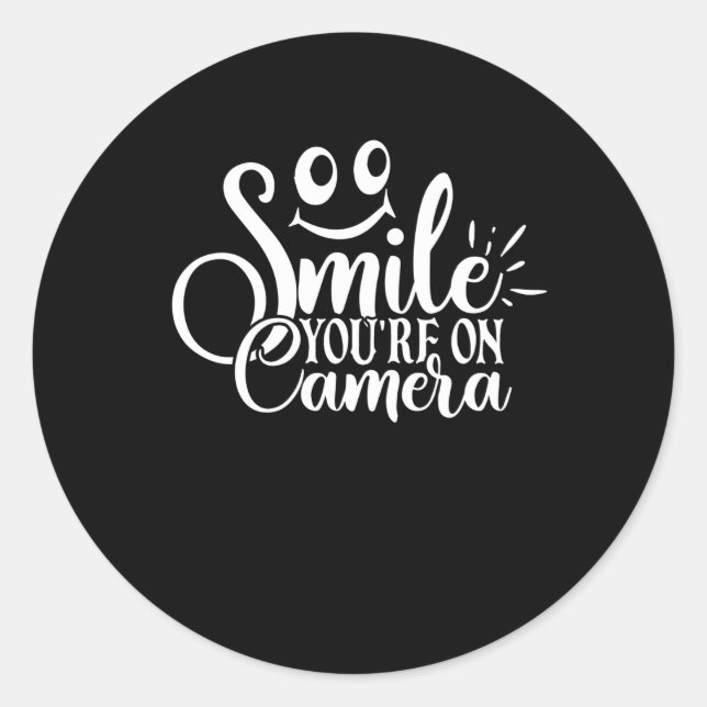 smile you're on camera classic round sticker (Front)