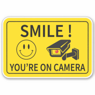 Smile You're On Camera Sign