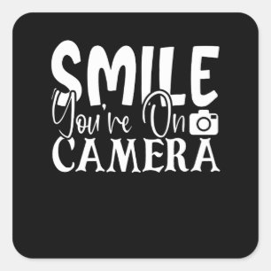 Smile Youre On Camera Square Sticker