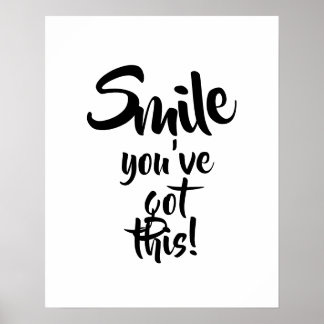 smile you've got poster