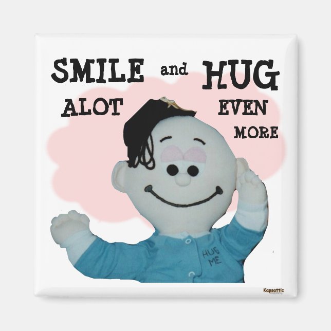 Smiles and Hugs Magnet (Front)
