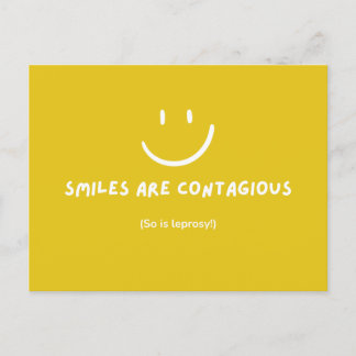 SMILES ARE CONTAGIOUS funny postcard
