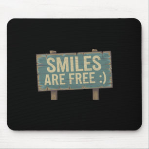 Smiles Are Free Mouse Pad