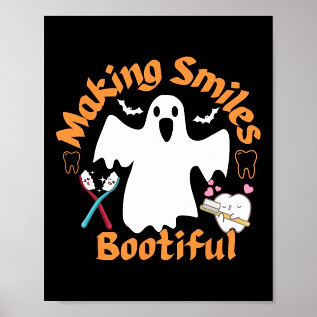 Smiles Bootiful Funny Ghost Dentist Halloween Dent Poster (Front)
