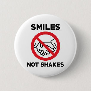 Smiles Not Shakes 6 Cm Round Badge