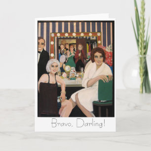 Smiles Of An Opening Night card, Bravo, Darling! Card