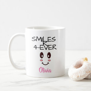 SMILES R 4-EVER (PERSONALIZED) MUG