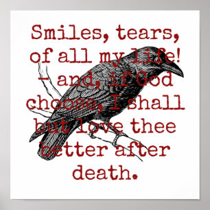 Smiles Tears Of All My Life - Death Quote  Poster