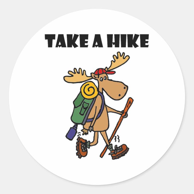 Smileteessports Funny Take A Hike Moose Hiking  Classic Round Sticker (Front)