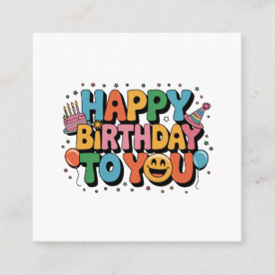 Smiley Happy Birthday Enclosure Card