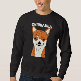 Smiling Chihuahua Funny Chihuahua Vintage Little P Sweatshirt