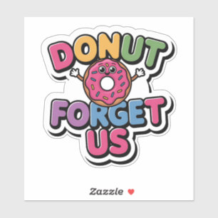 Smiling Doughnut – Doughnut Forget Us