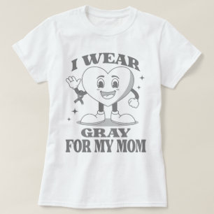 Smiling Heart I Wear Grey For My Mum Brain Tumour T-Shirt