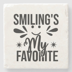 Smiling Is My Favourite Fun Positive Stone Coaster